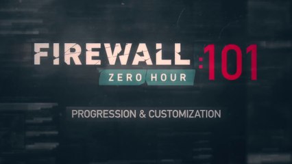 Firewall : Zero Hour - Progression et personnalisation
