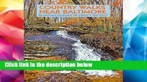 D.O.W.N.L.O.A.D [P.D.F] Country Walks Near Baltimore: Revised and Expanded 5th Edition [E.P.U.B]