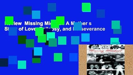 Review  Missing Michael: A Mother s Story of Love, Epilepsy, and Perseverance