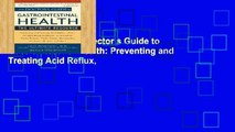 Best product  The Doctor s Guide to Gastrointestinal Health: Preventing and Treating Acid Reflux,