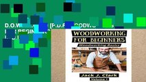 D.O.W.N.L.O.A.D [P.D.F] WOODWORKING FOR BEGINNERS: Woodworking Basic [P.D.F]