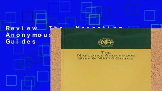 Review  The  Narcotics Anonymous Step Working Guides