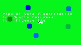 Popular Data Visualization for Oracle Business Intelligence 11g