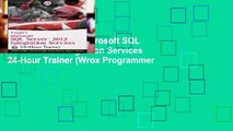 Review  Knight s Microsoft SQL Server 2012 Integration Services 24-Hour Trainer (Wrox Programmer