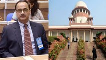 Alok Verma की Petition पर Supreme Court करेगा सुनवाई, CBI का क्या होगा | वनइंडिया हिंदी