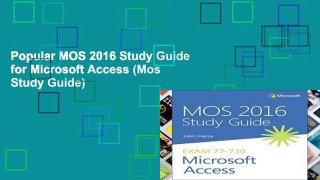 Popular MOS 2016 Study Guide for Microsoft Access (Mos Study Guide)