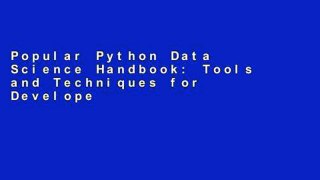Popular Python Data Science Handbook: Tools and Techniques for Developers