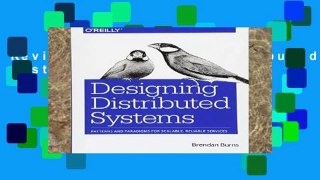 Review  Designing Distributed Systems