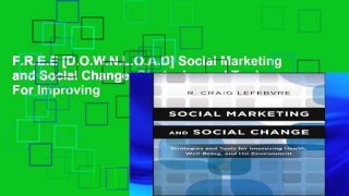 F.R.E.E [D.O.W.N.L.O.A.D] Social Marketing and Social Change: Strategies and Tools For Improving