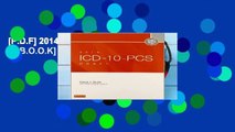 [P.D.F] 2014 ICD-10-PCS Draft Edition, 1e [E.B.O.O.K]