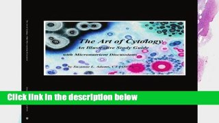 D.O.W.N.L.O.A.D [P.D.F] The Art of Cytology: An Illustrative Study Guide with Micronutrient