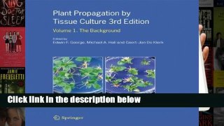 F.R.E.E [D.O.W.N.L.O.A.D] Plant Propagation by Tissue Culture 3rd Edition: Volume 1. The