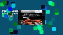 Popular Upgrading and Repairing PCs (Upgrading   Repairing PC s (W/DVD))
