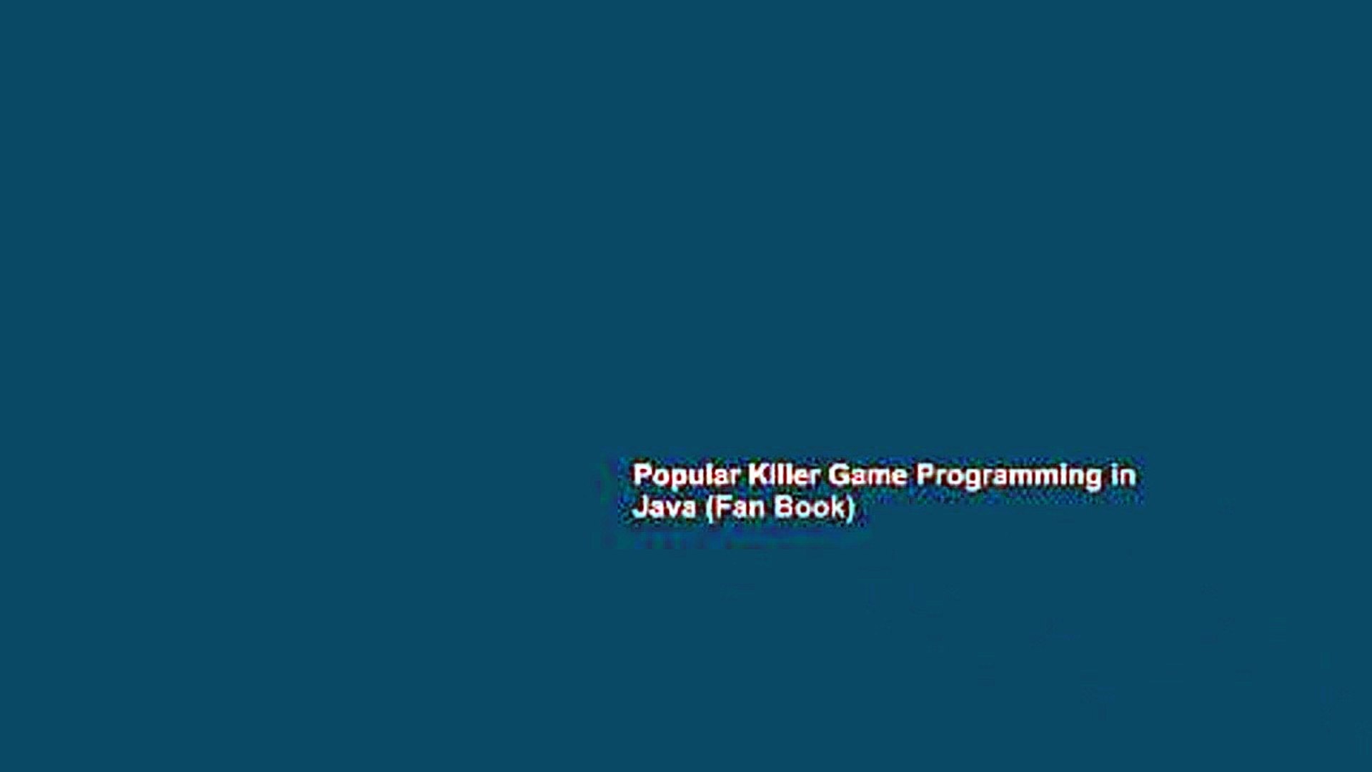 Popular Killer Game Programming in Java (Fan Book)