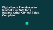 Digital book The Man Who Mistook His Wife for a Hat and Other Clinical Tales Complete