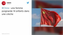 Chine. Une femme poignarde 14 écoliers dans un jardin d'enfants.