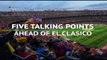 كرة قدم: الدوري الإسباني: خمس نقاط محوريّة قبيل موقعة الكلاسيكو