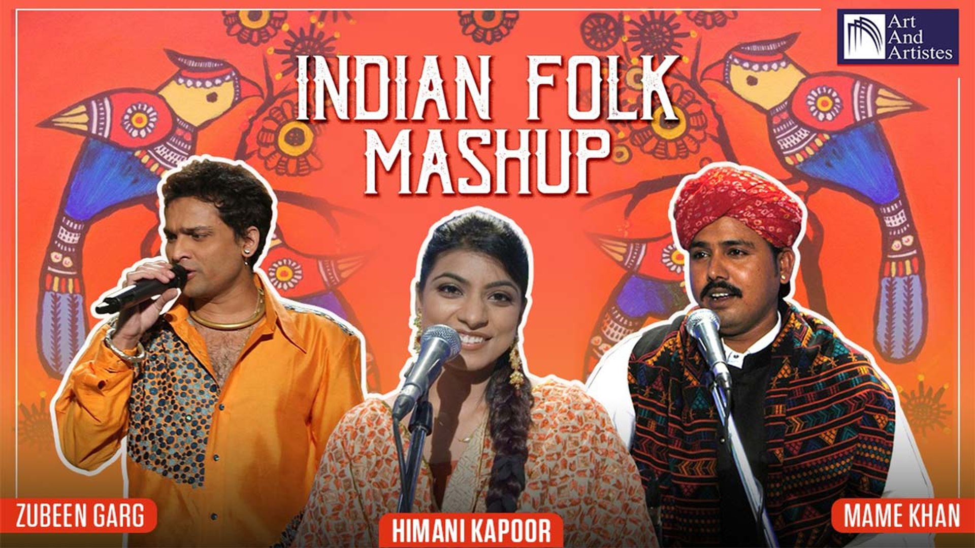 Indian Folk Mashup | Zubeen Garg, Himani Kapoor, Mame Khan | Folk Songs |  Art And Artistes - video Dailymotion