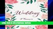F.R.E.E [D.O.W.N.L.O.A.D] Wedding Planner: The Ultimate Wedding Planner. Essential Tools to Plan