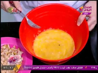 كلام هوانم مع عبير الشيخ ومنال عبد اللطيف | لانشون بيتي وكيكة صحية مع الشيف رحاب عبد ربه 9-10-2017