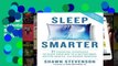Popular Sleep Smarter: 21 Essential Strategies to Sleep Your Way to a Better Body, Better Health,