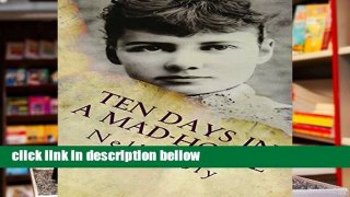 Review  Ten Days In a Mad-House: Illustrated