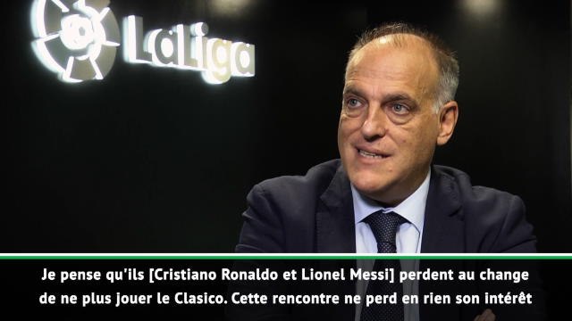 Clasico - Ronaldo, Messi, marque, VAR : les vérités de Tebas
