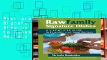 Best product  Raw Family Signature Dishes: A Step-by-Step Guide to Essential Live-Food Recipes