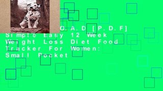 D.O.W.N.L.O.A.D [P.D.F] Simple Easy 12 Week Weight Loss Diet Food Tracker For Women: Small Pocket