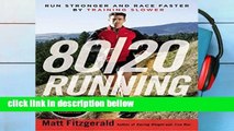 Popular 80/20 Running: Run Stronger and Race Faster by Training Slower