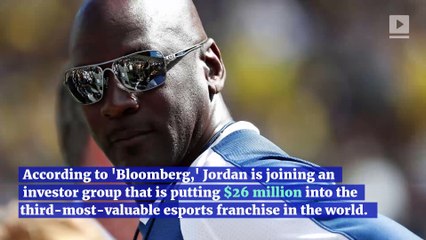 Michael Jordan Dives Into World of Esports