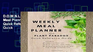 D.O.W.N.L.O.A.D [P.D.F] Weekly Meal Planner with Plant Paradox Quick Reference Guide: The Quick