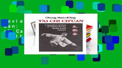 Review  T ai Chi Ch uan: A Simplified Method of Calisthenics for Health   Self Defense