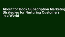 About for Book Subscription Marketing: Strategies for Nurturing Customers in a World of Churn
