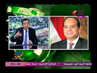 مساعد مدير المخابرات الحربية يشيد بانجازات الرئيس السيسي ويؤكد بنبني مصر من جديد