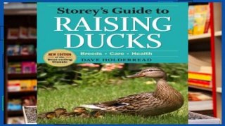 Popular Storey s Guide to Raising Ducks, 2nd Edition