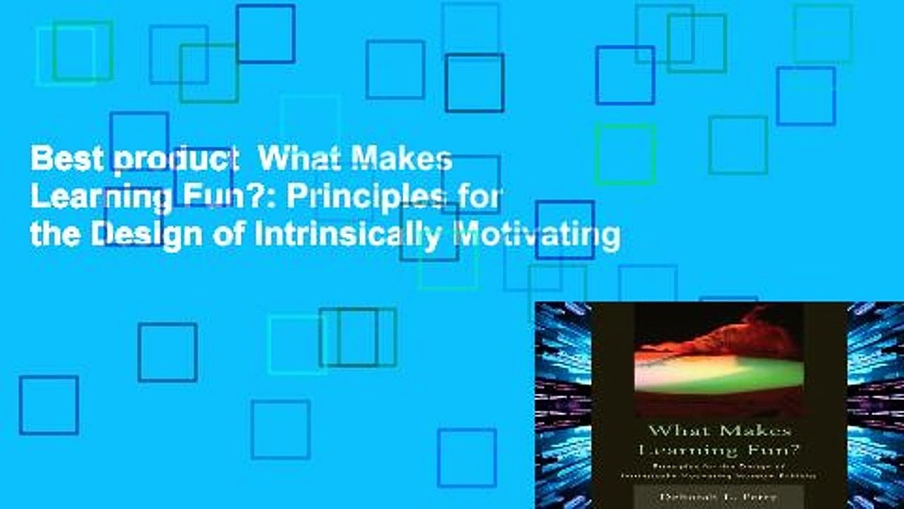 Best product  What Makes Learning Fun?: Principles for the Design of Intrinsically Motivating