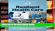 [P.D.F] Resilient Health Care (Ashgate Studies in Resilience Engineering) [E.B.O.O.K]