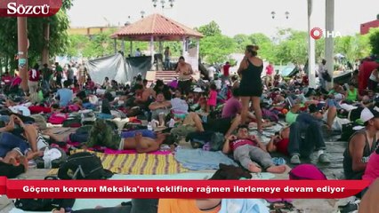 Göçmen kervanı Meksika'nın teklifine rağmen ilerlemeye devam ediyor