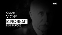 La 2e Guerre Mondiale - Quand Vichy espionnait les Français
