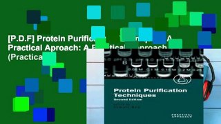[P.D.F] Protein Purification Techniques: A Practical Aproach: A Practical Approach (Practical
