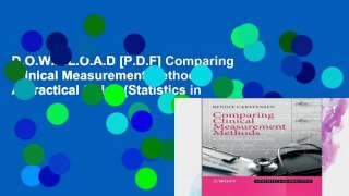 D.O.W.N.L.O.A.D [P.D.F] Comparing Clinical Measurement Methods: A Practical Guide (Statistics in