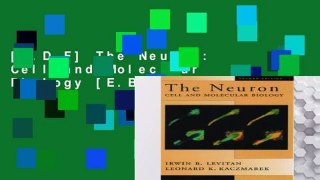 [P.D.F] The Neuron: Cell and Molecular Biology [E.B.O.O.K]