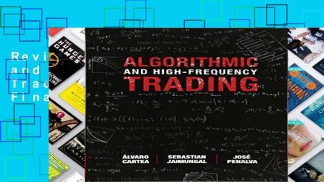 Review Algorithmic and High-Frequency Trading (Mathematics, Finance and Risk)