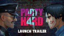 Party Hard 2 - Trailer de lancement