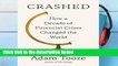 Best product  Crashed: How a Decade of Financial Crises Changed the World