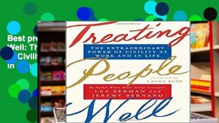Best product  Treating People Well: The Extraordinary Power of Civility at Work and in Life