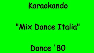 Karaoke Italiano - Medley Italia 80 - Dance ( Testo )