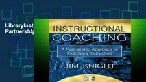 LibraryInstructional Coaching: A Partnership Approach to Improving Instruction