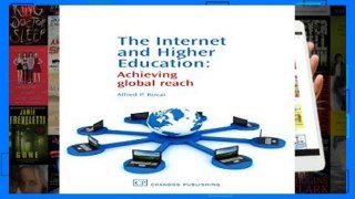 Review  The Internet and Higher Education: Achieving Global Reach (Chandos Learning and Teaching